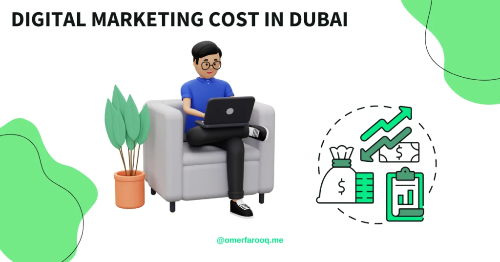 The Ultimate Guide to Understanding Digital Marketing Costs in Dubai